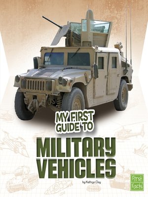 cover image of My First Guide to Military Vehicles